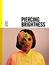 Piercing Brightness