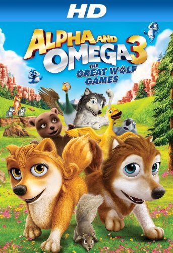 Alpha and Omega 3: The Great Wolf Games (2014) (V)